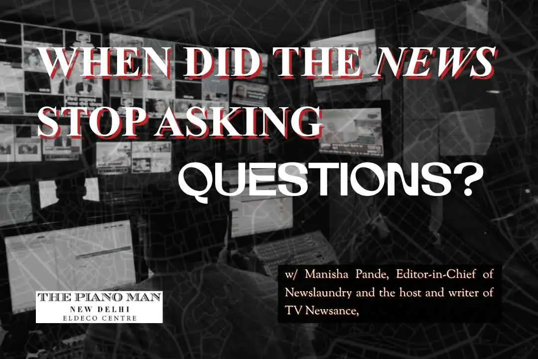 When the News Stopped Asking Questions — The Piano Man, Eldeco Centre